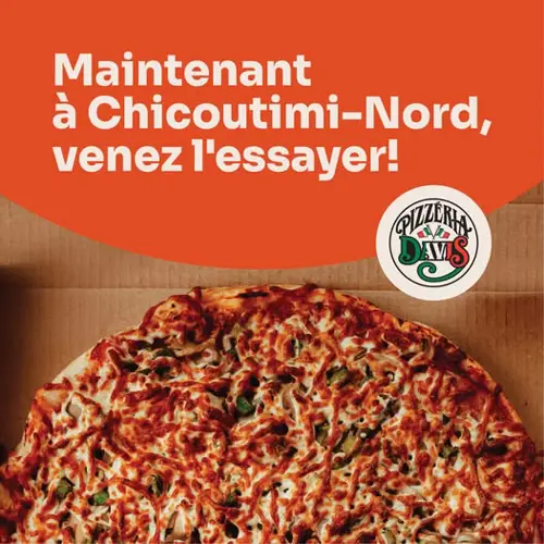 Image Ã©vÃ©nement Pizzeria Davis Chicoutimi-nord