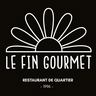 Restaurant Le Fin Gourmet