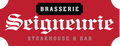 Brasserie Seigneurie, Steakhouse & Bar