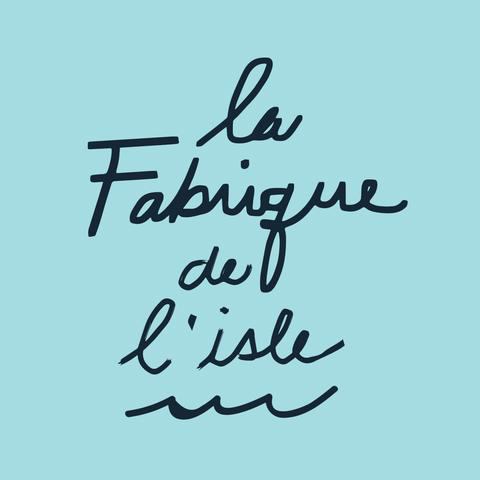 La Fabrique de l'Isle