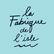La Fabrique de l'Isle