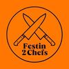Festin 2 Chefs